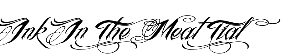 Ink In The Meat Tial Font Download Free
